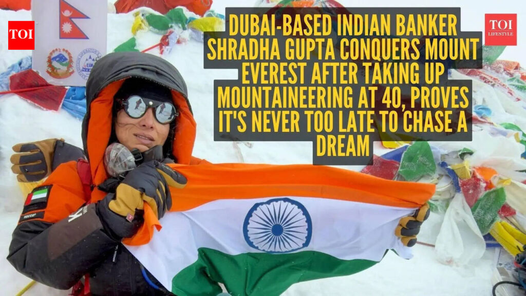 Mountaineer Shradha Gupta: Dubai-based Indian banker Shradha Gupta conquers Mount Everest after a life-changing accident and taking up mountaineering at 40